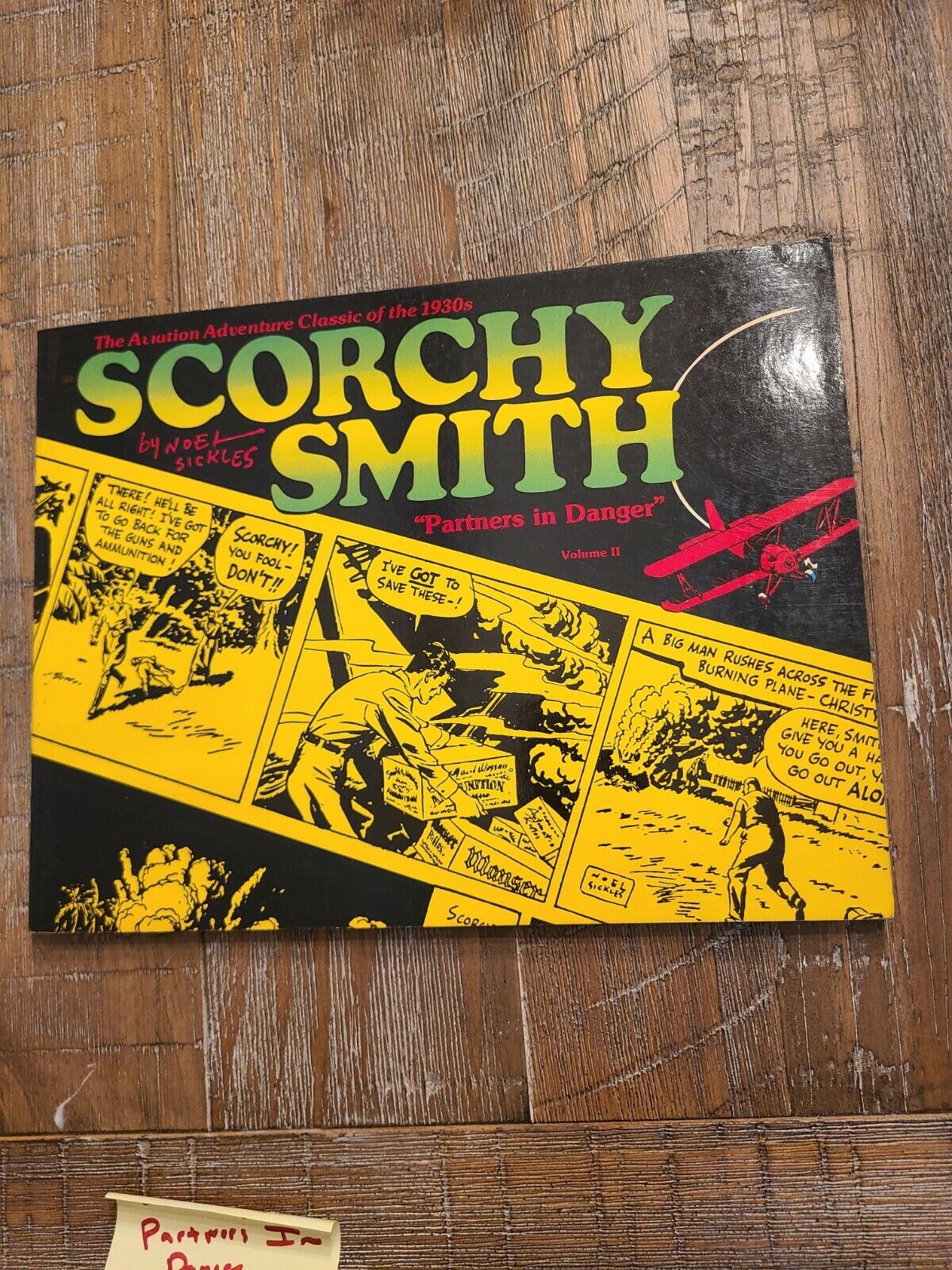 Scorchy Smith Volume 2: Partners in Danger by Noel Sickles