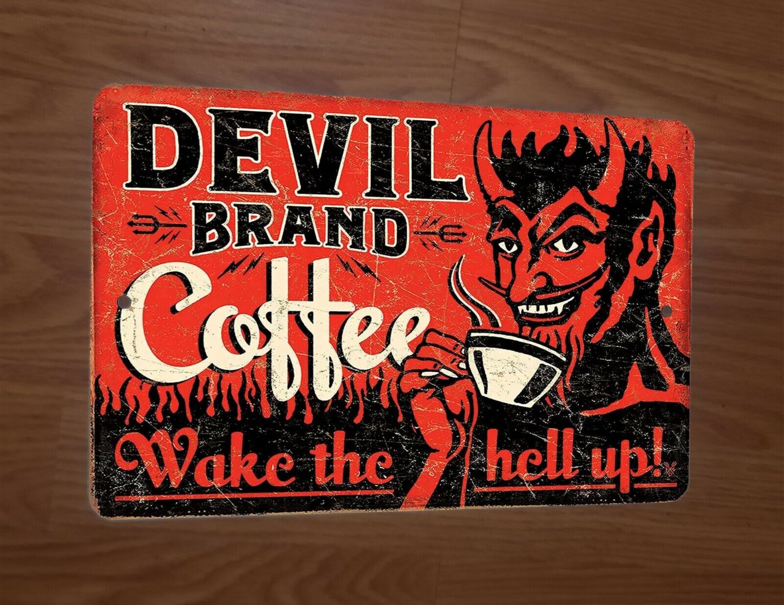 Vintage Looking Devil Brand Coffee Wake the Hell Up 8x12 Metal Wall Sign