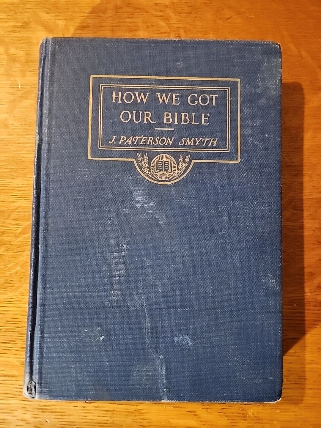 1924 How We Got Our Bible by J. Paterson Smyth HC