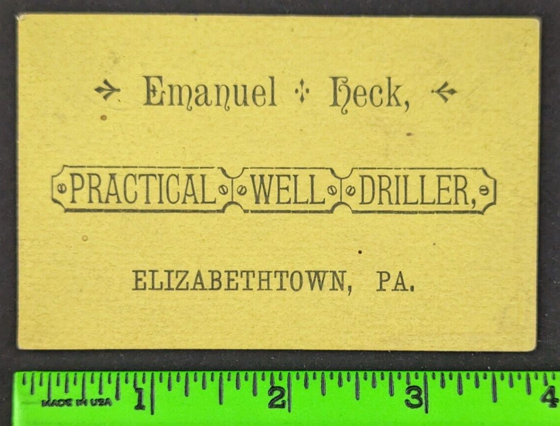 Antique Emanuel & Heck Practical Well Driller Elizabethtown PA Business Card