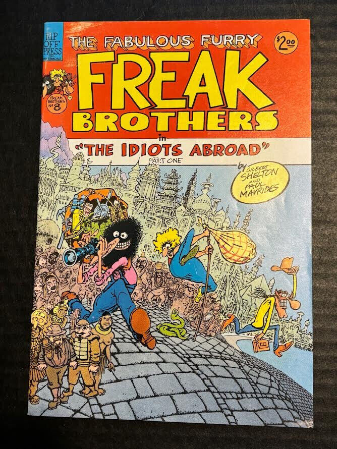 1984 RIP OFF PRESS THE FABULOUS FURRY FREAK BROTHERS IN THE IDIOT\'S ABROAD PT. 1