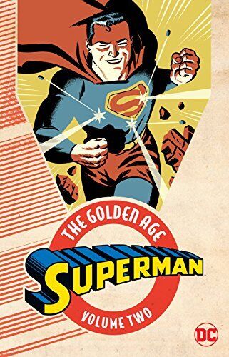 SUPERMAN: THE GOLDEN AGE VOL. 2 By Various