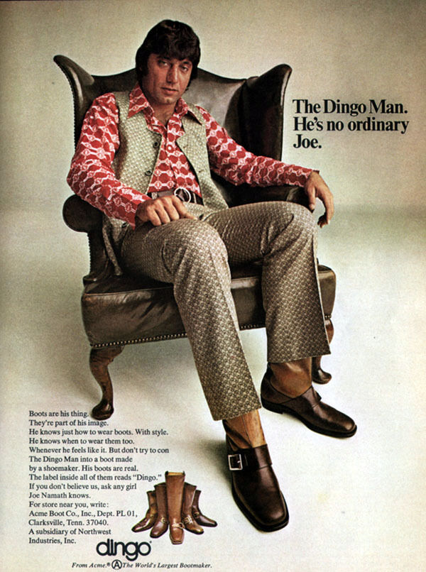 Joe Namath Dingo Man ACME BOOTS Polyester Clothes FOOTBALL PLAYER 1971 Print Ad