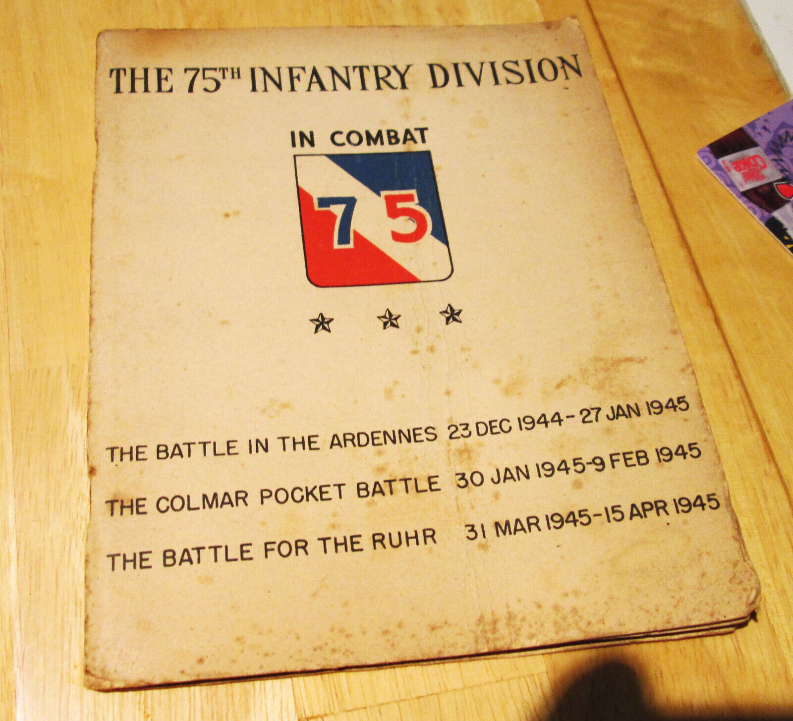 1945 THE 75th INFANTRY DIVISION IN COMBAT WWII HISTORY BOOK WITH MAPS