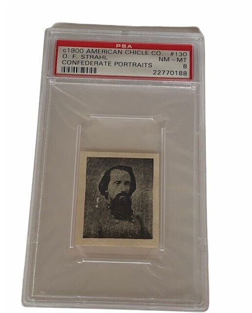 American Chicle 1900 Confederate Portrait Civil War PSA 8 OF Strahl #130 General