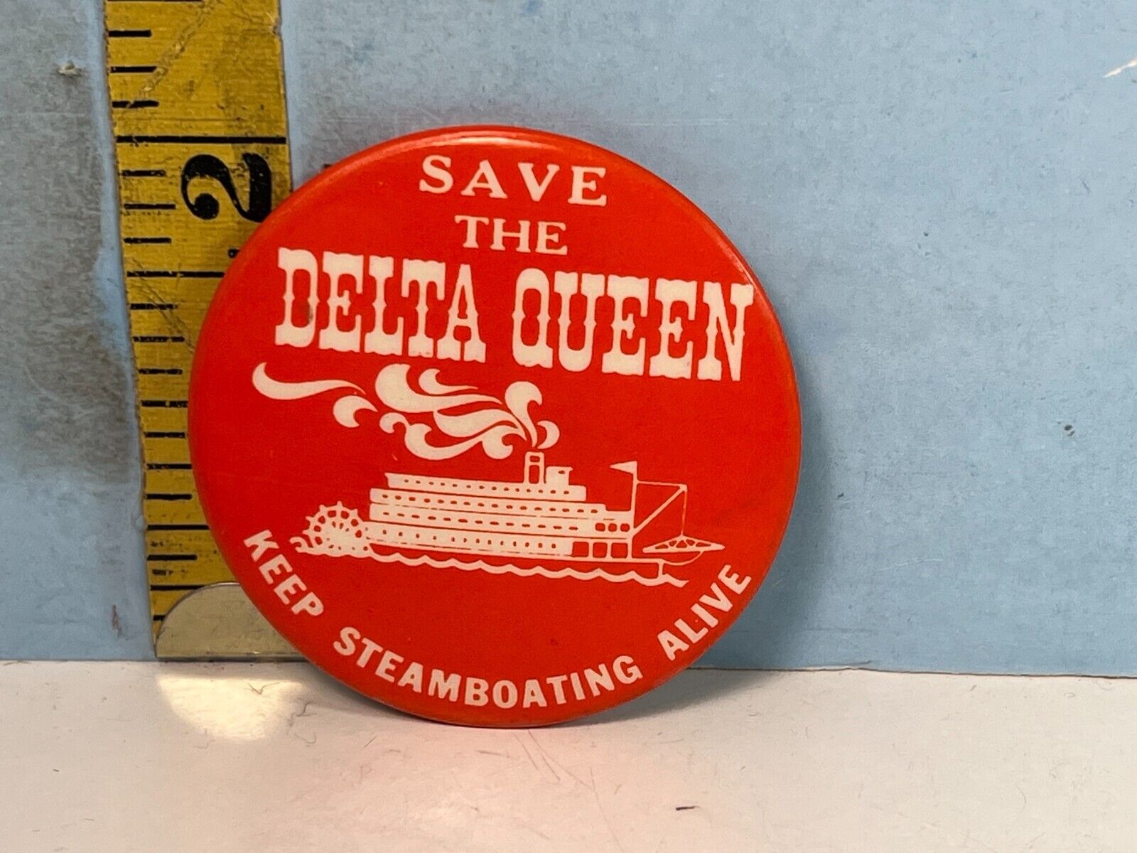 Vintage Save The Delta Queen Keep Steamboating Alive Pinback Button 2