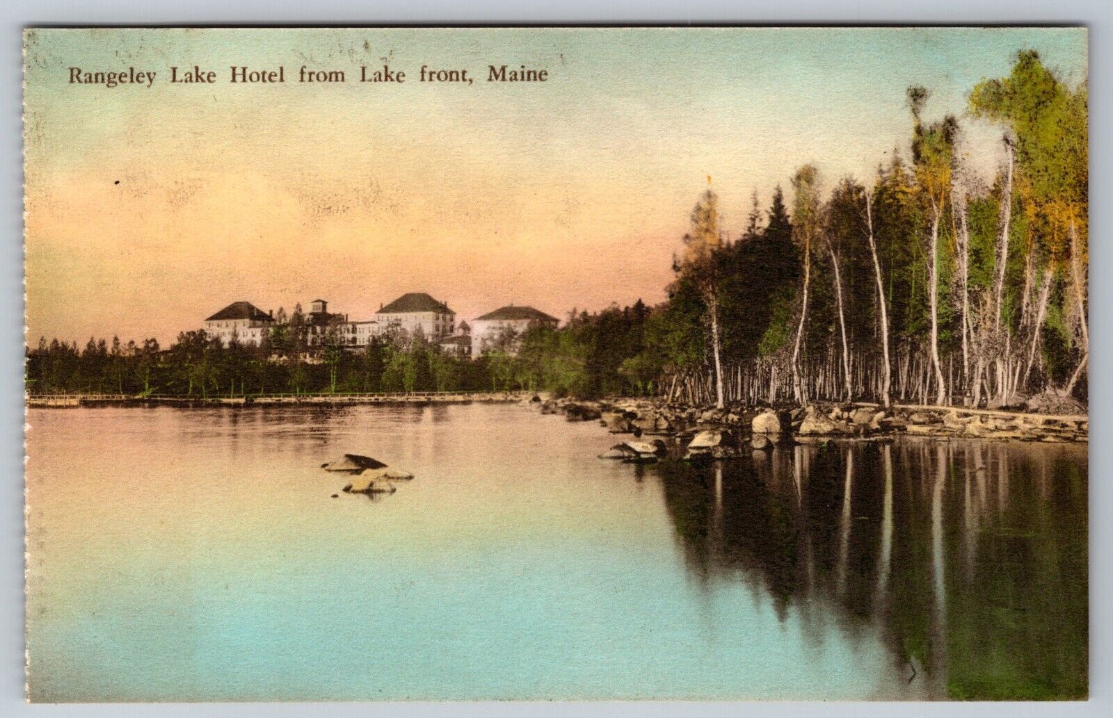 Rangeley Lake Hotel and Lake Front. Hand Colored Rangeley Maine Postcard