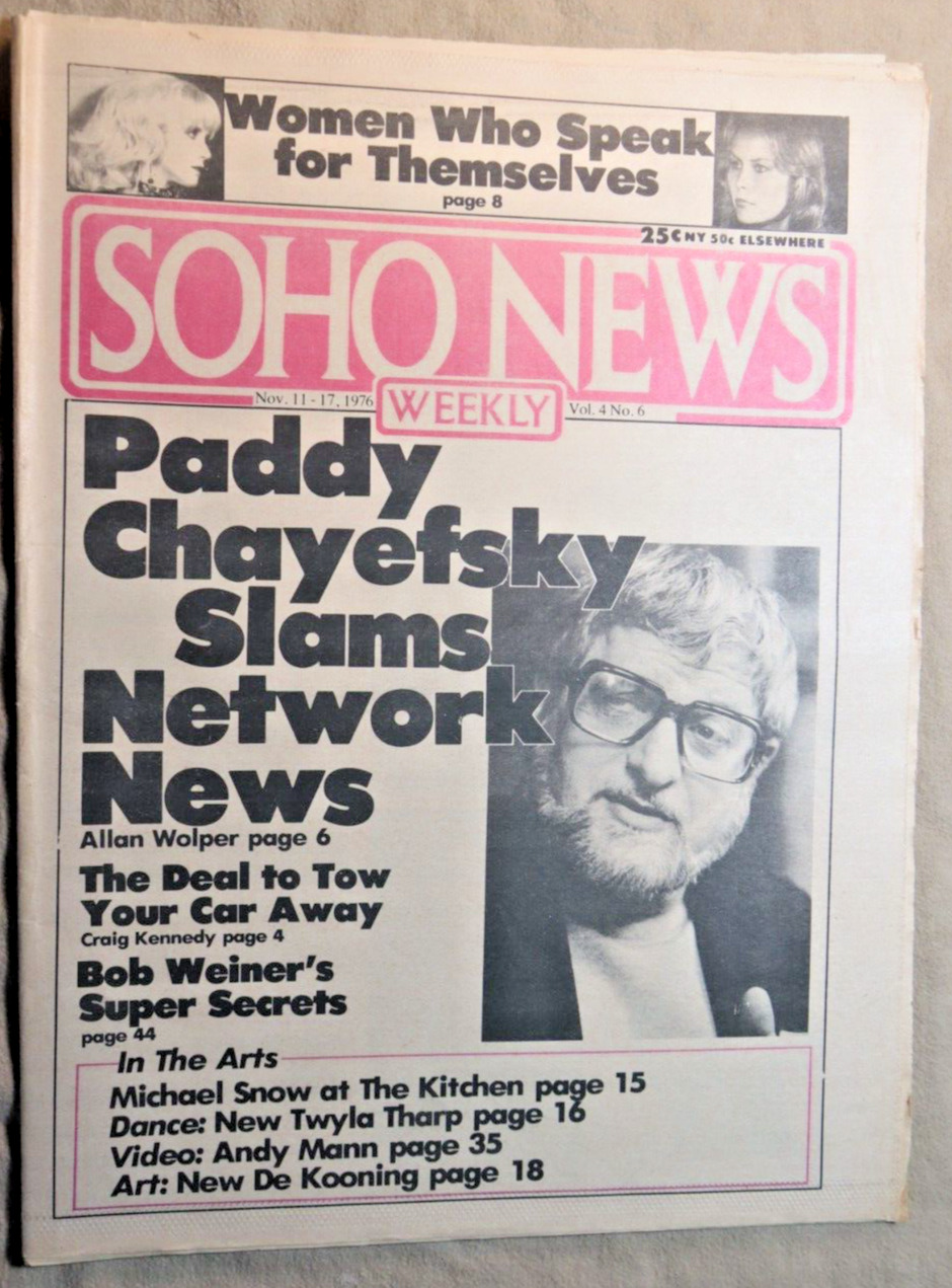 SOHO WEEKLY NEWS November 11 1976 PADDY CHAYEFSKY Michael Snow