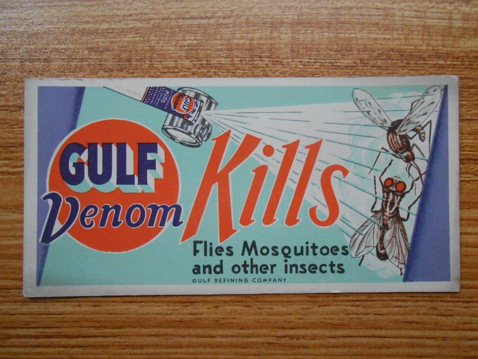 OLD VTG BLOTTER-GULF REFINING CO. VENOM KILLS FLIES & MOSQUITOES & OTHER INSECTS