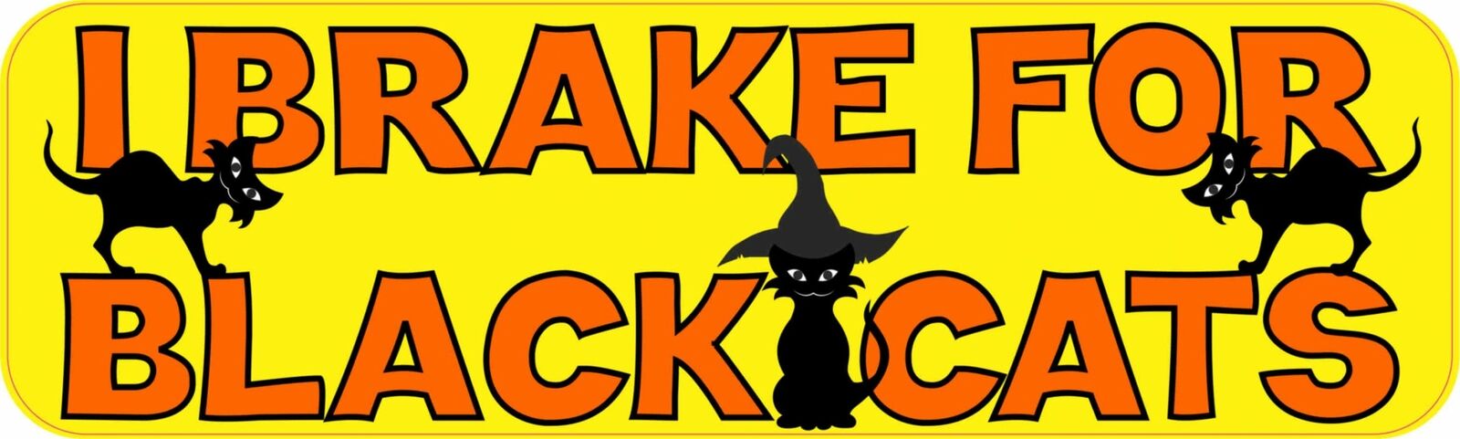 10x3 I Brake For Black Cats Bumper Magnet Magnetic Car Decal Halloween Decals