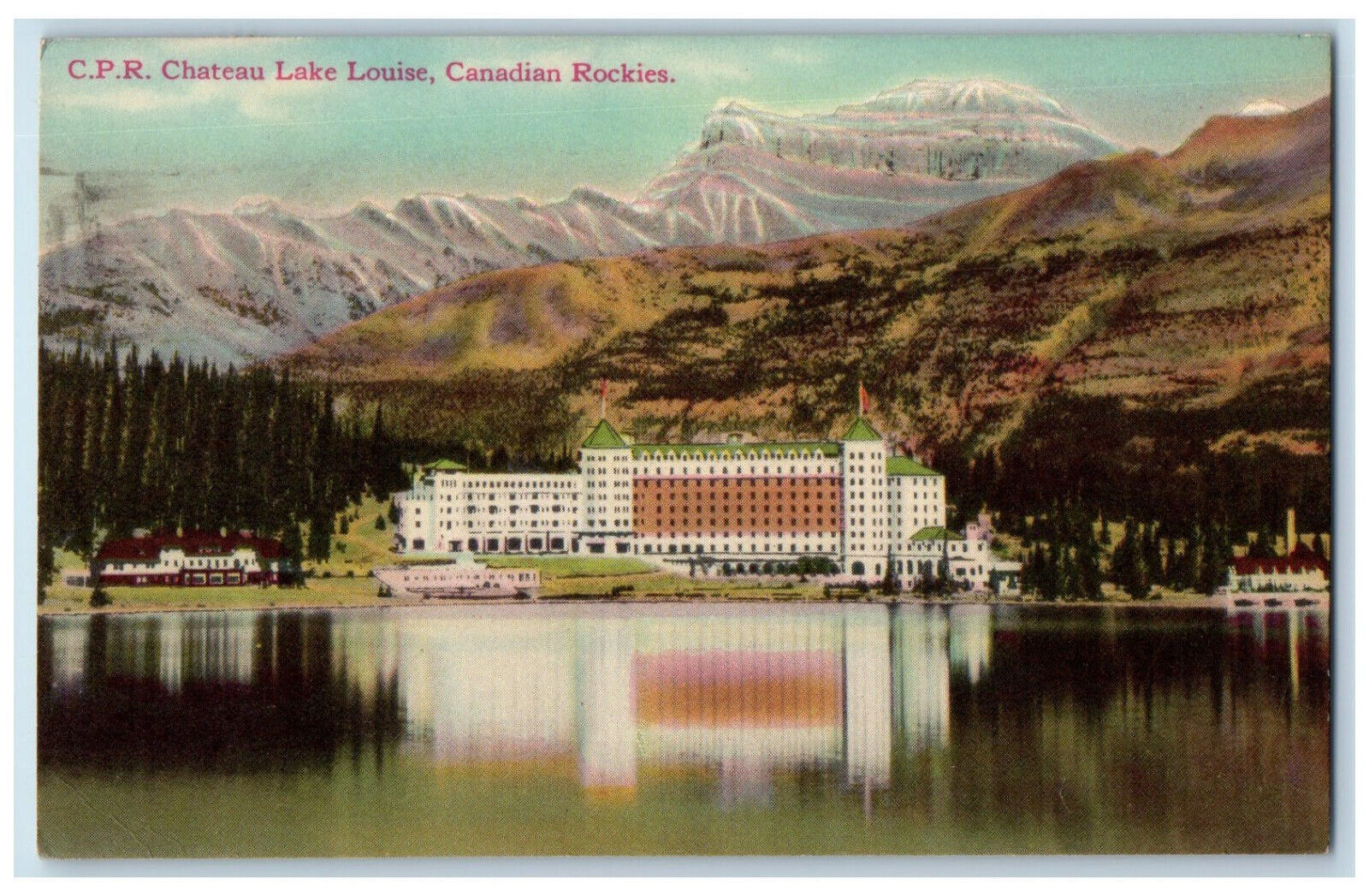 c1940's C.P.R. Chateau Lake Louise Canadian Rockies Alberta Canada Postcard