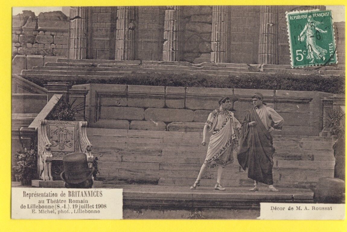 cpa 76 LILLEBONNE in July 1908 ROMAN Theatre Performance of BRITANNICUS 5