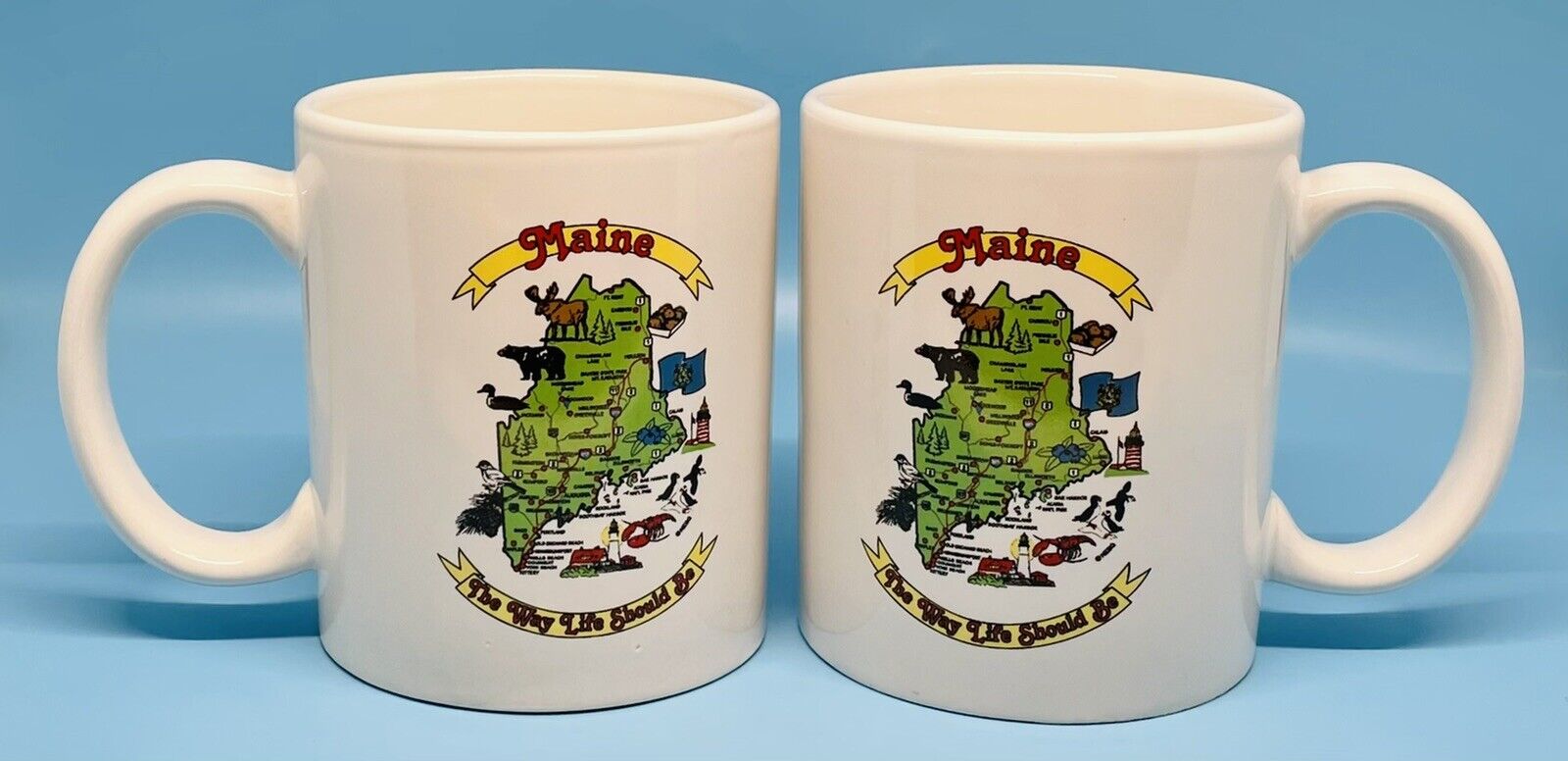 Pair Of Maine ~ The Way Life Should Be ~ Double Sided Souvenir Mugs