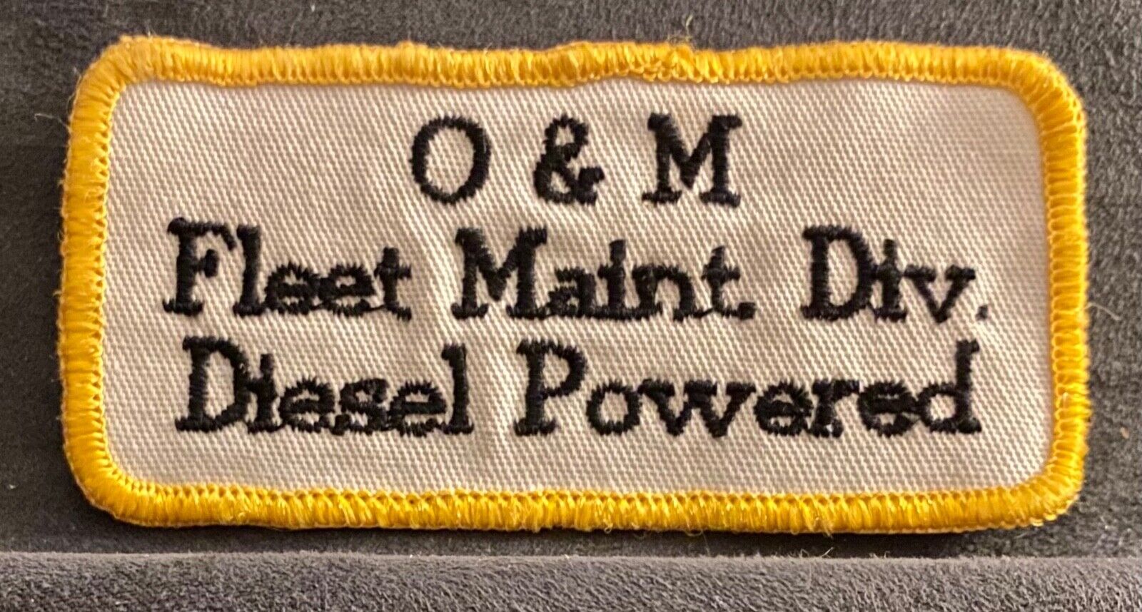 O & M FLEET MAINTENANCE DIVISION DIESEL POWERED ~ EMPLOYEE SHIRT PATCH~Trucking