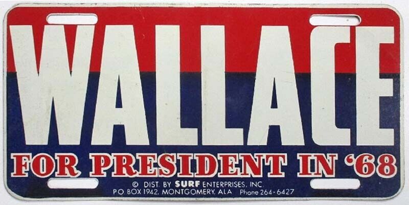 Alabama Gov George Wallace For President 1968 Political Booster License Plate