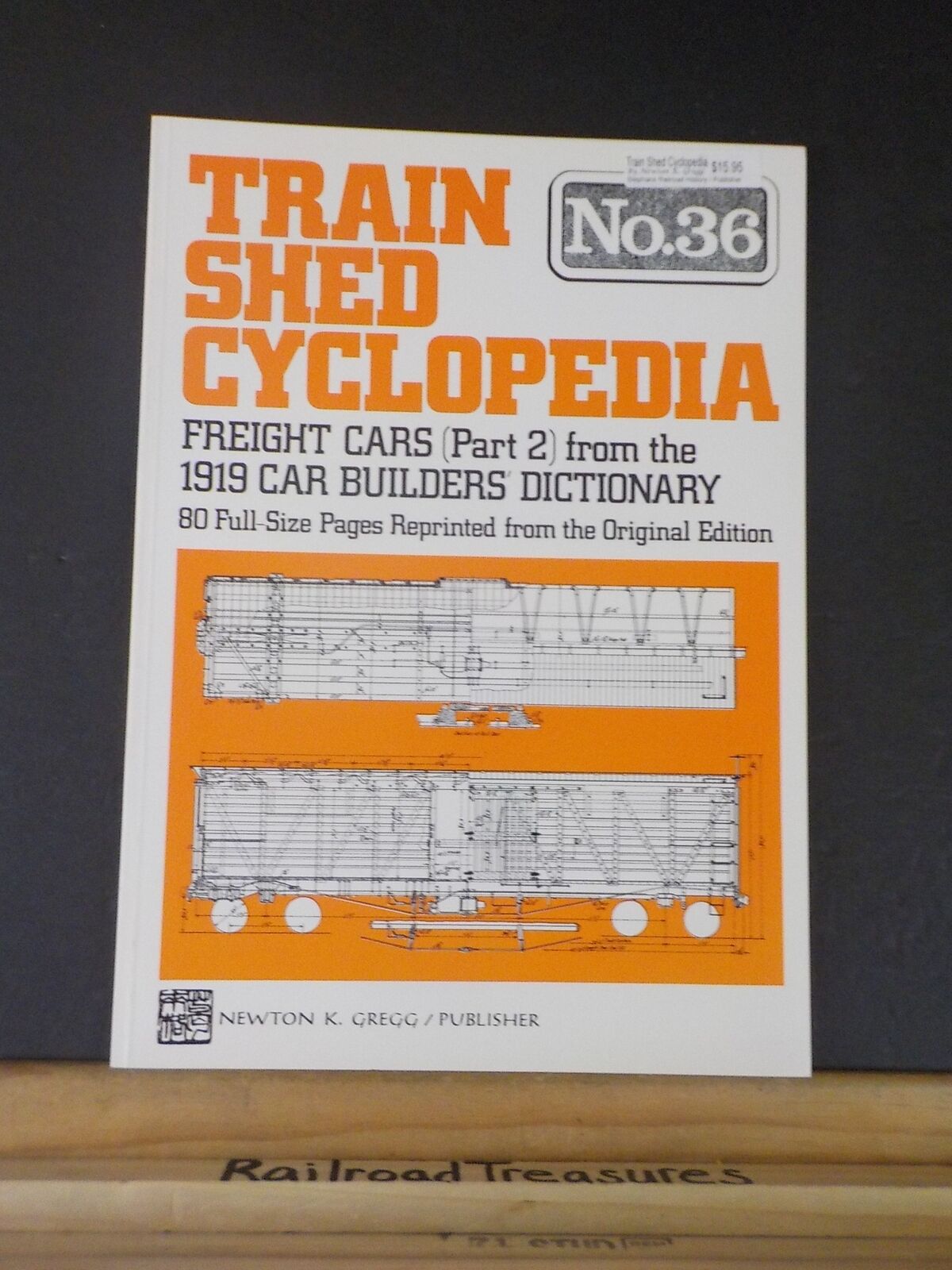 Train Shed Cyclopedia #36 Freight Cars 1919 Caboose Poultry Stock