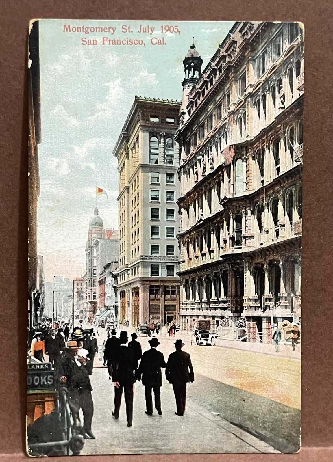 Postcard ~ SAN FRANCISCO CALIFORNIA ~ MONTGOMERY STREET ~ JULY 1905  street view