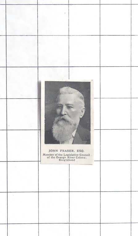 1905 John Fraser Esq Member Of Legislative Council Of Orange River Colony