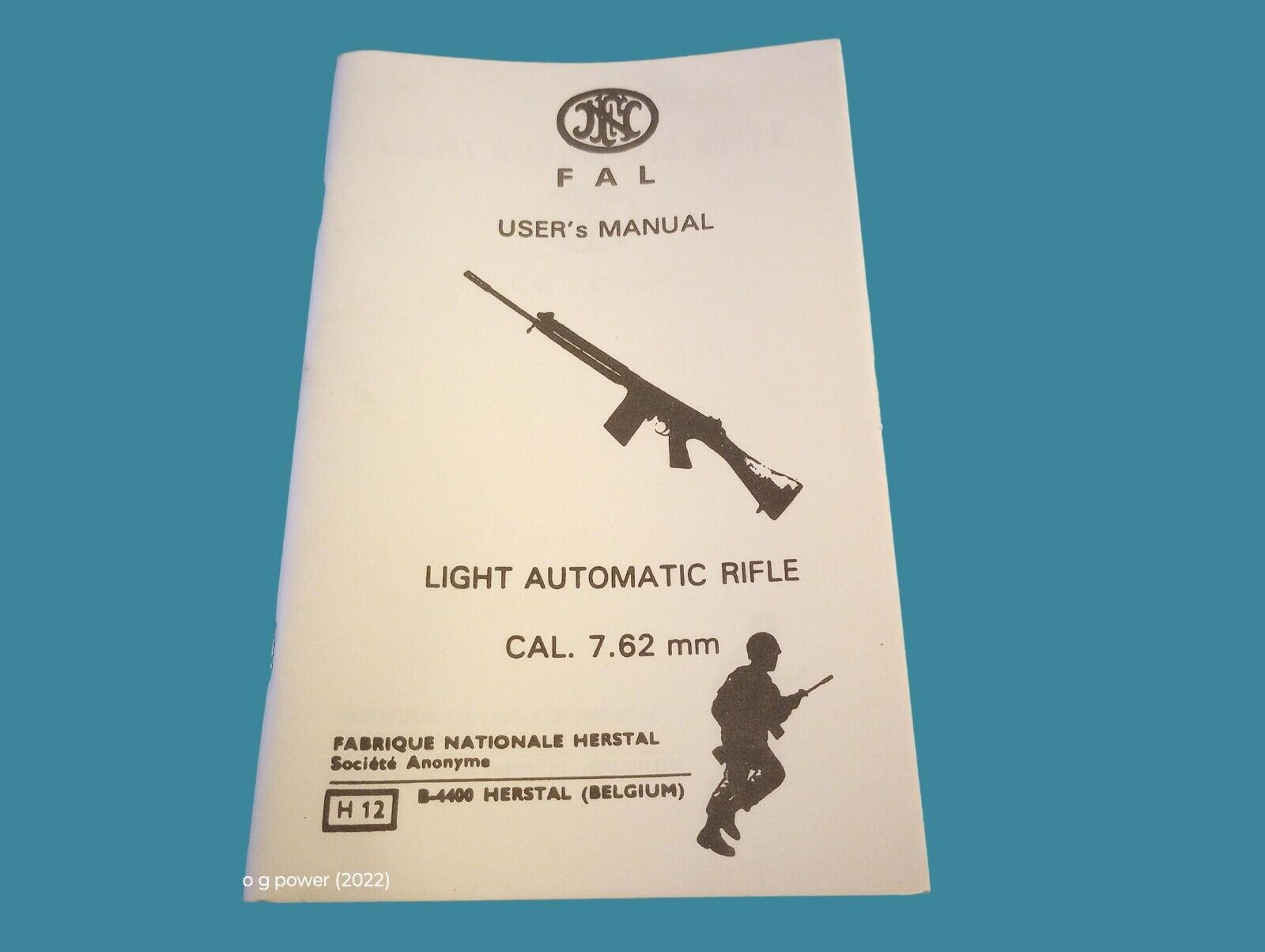 FN FAL USER\'S MANUAL LIGHT AUTOMATIC RIFLE 7.62 MM ILLUSTRATED OPERATOR\'S BOOK