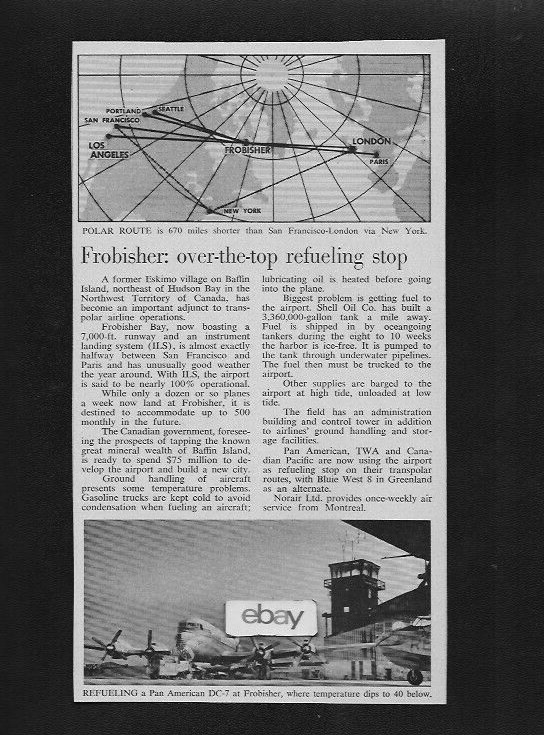 PAN AM 1958 FROBISHER, NWT CANADA OVER THE TOP REFUELING STOP ARTICLE