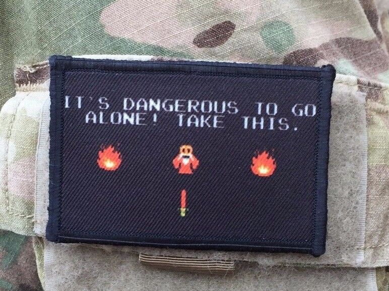 It's Dangerous to Go Alone Take This Morale Patch Tactical ARMY