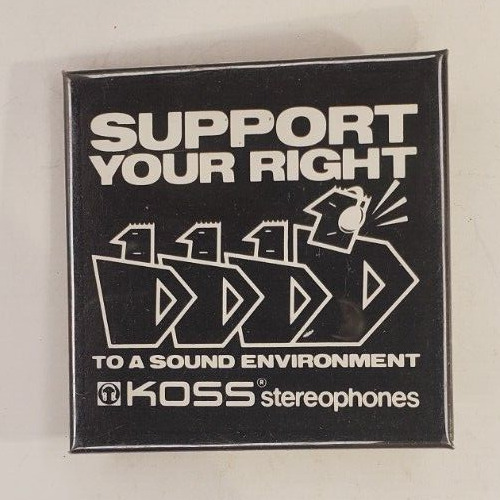 Vntg Koss Stereophones Support Your Right to a Sound Environment Pinback Button
