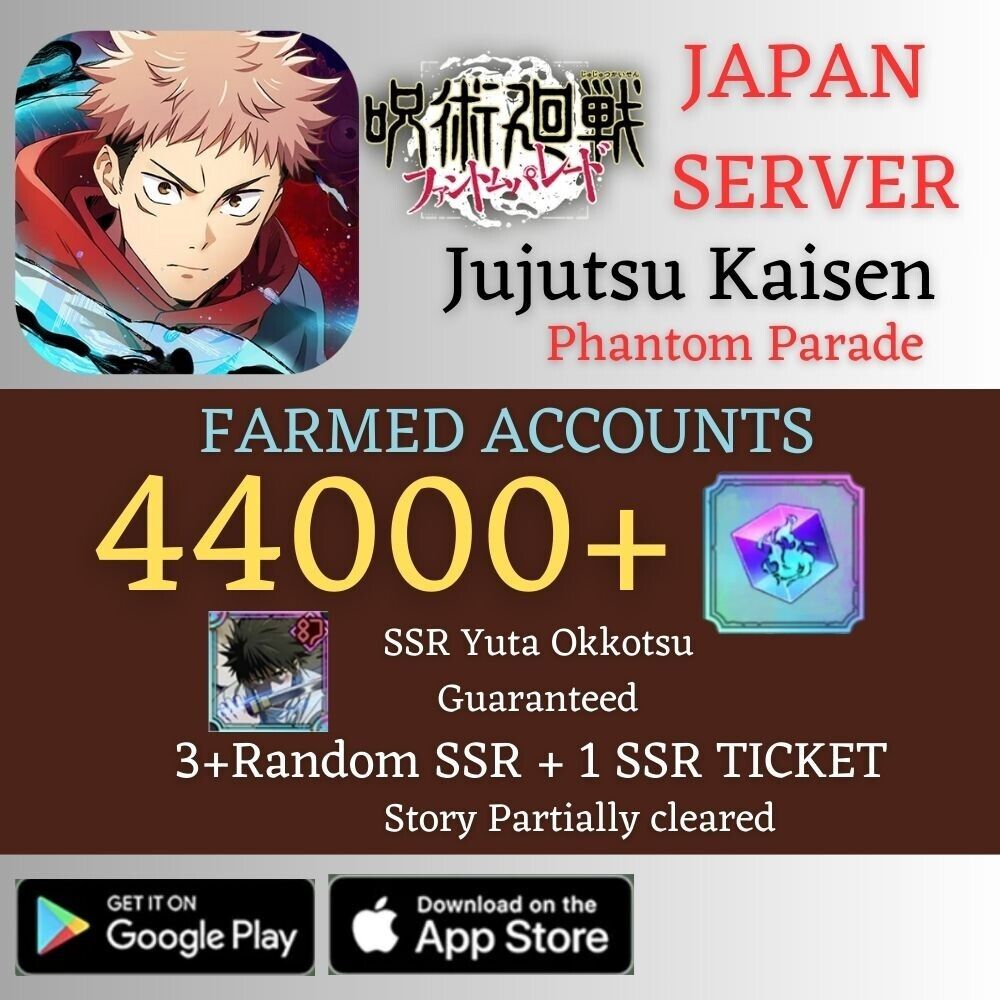[JP] Yuta Okkotsu+44000 Gems|Jujutsu Kaisen Phantom Parade Farmed Reroll Account