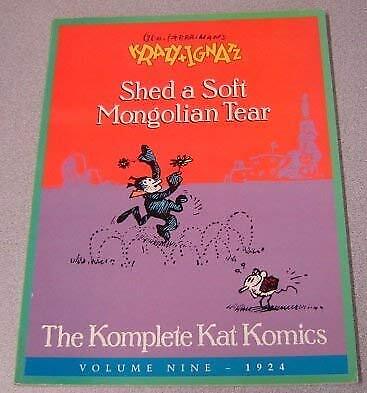 KRAZY AND IGNATZ: SHED A SOFT MONGOLIAN TEAR (THE KOMPLETE By George Herriman VG