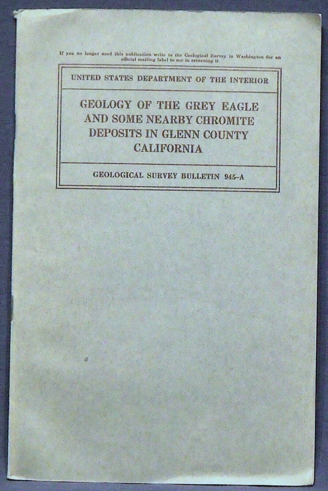 USGS GREY EAGLE CHROMITE MINE and others GLENN Co CA Vintage 1944 Report W/Maps