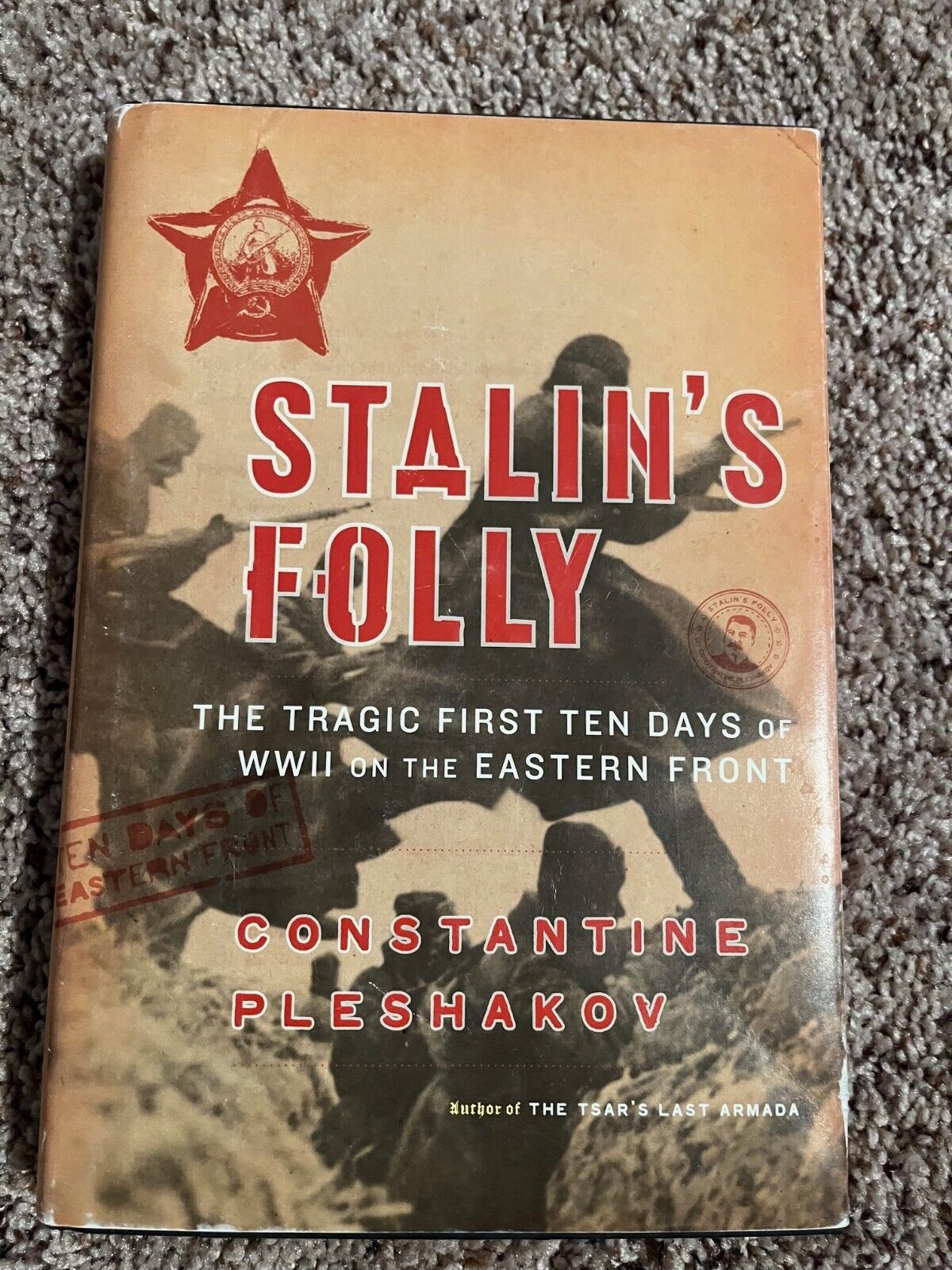 Stalin's Folly : The Tragic First Ten Days of World War Two on the Eastern Front