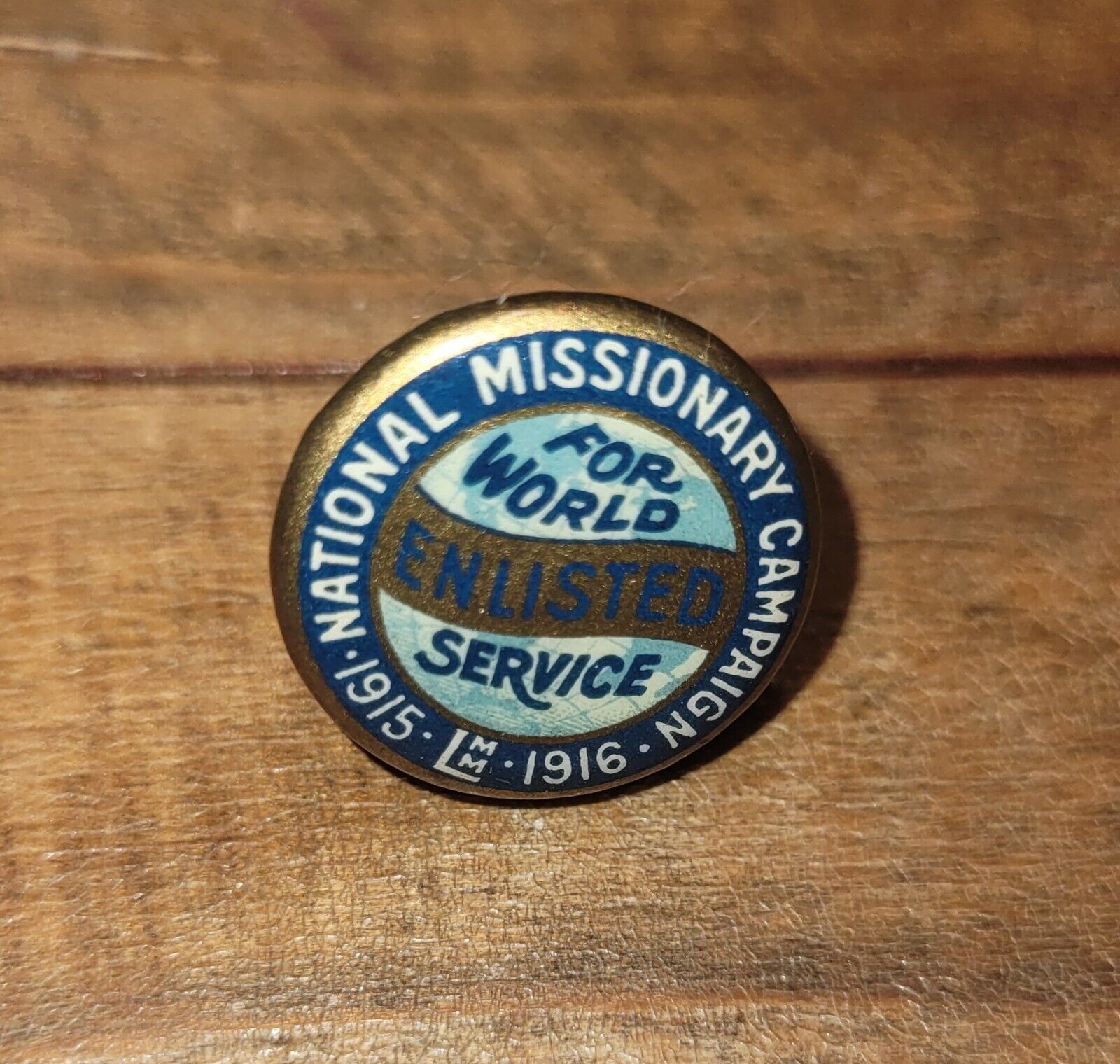 National Missionary Campaign for World Enlisted Service 1915 - 1916 pin