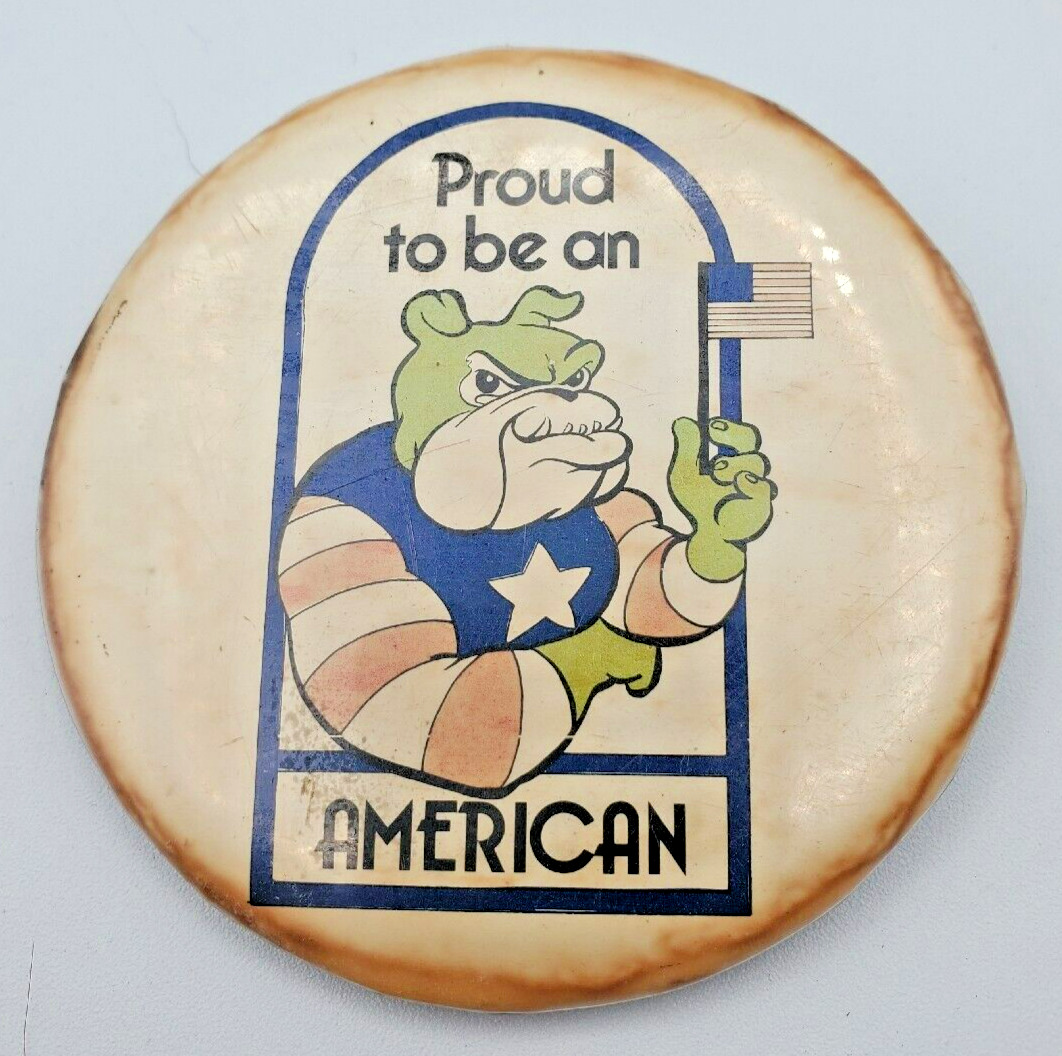Vintage Proud To Be An American Pin-back Button Made in The USA Sound Around