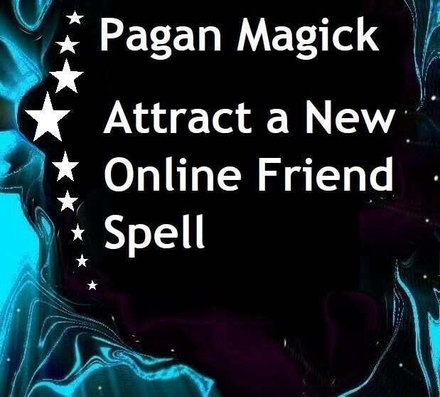 X3 Attract a New Online Friend Spell - Pagan Magick Spell Triple Casting