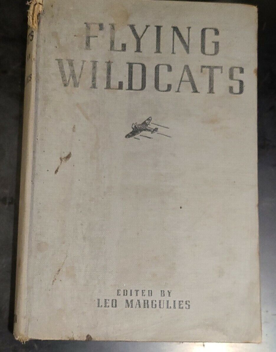 Flying Wildcats by LEO MARGULIES 1943 First Edition Hardcover 