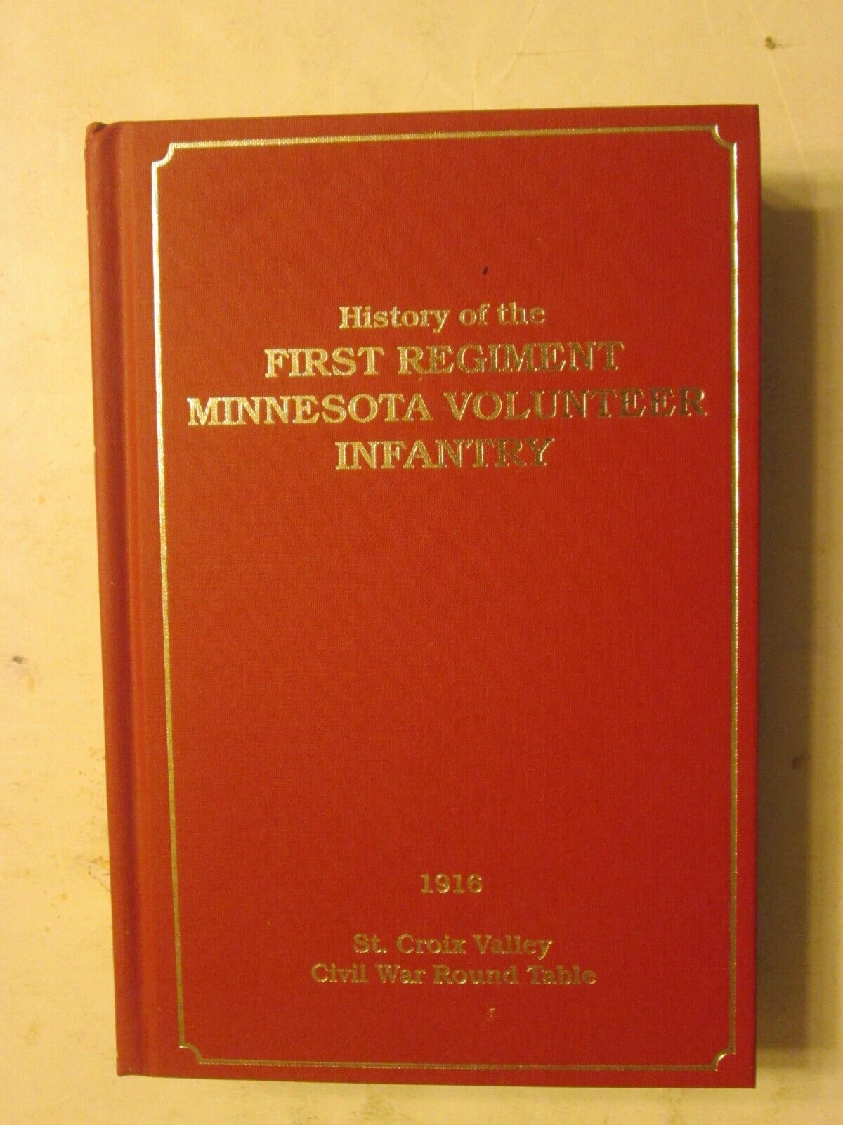 History of the First Regiment Minnesota Volunteer Infantry 1861-1864