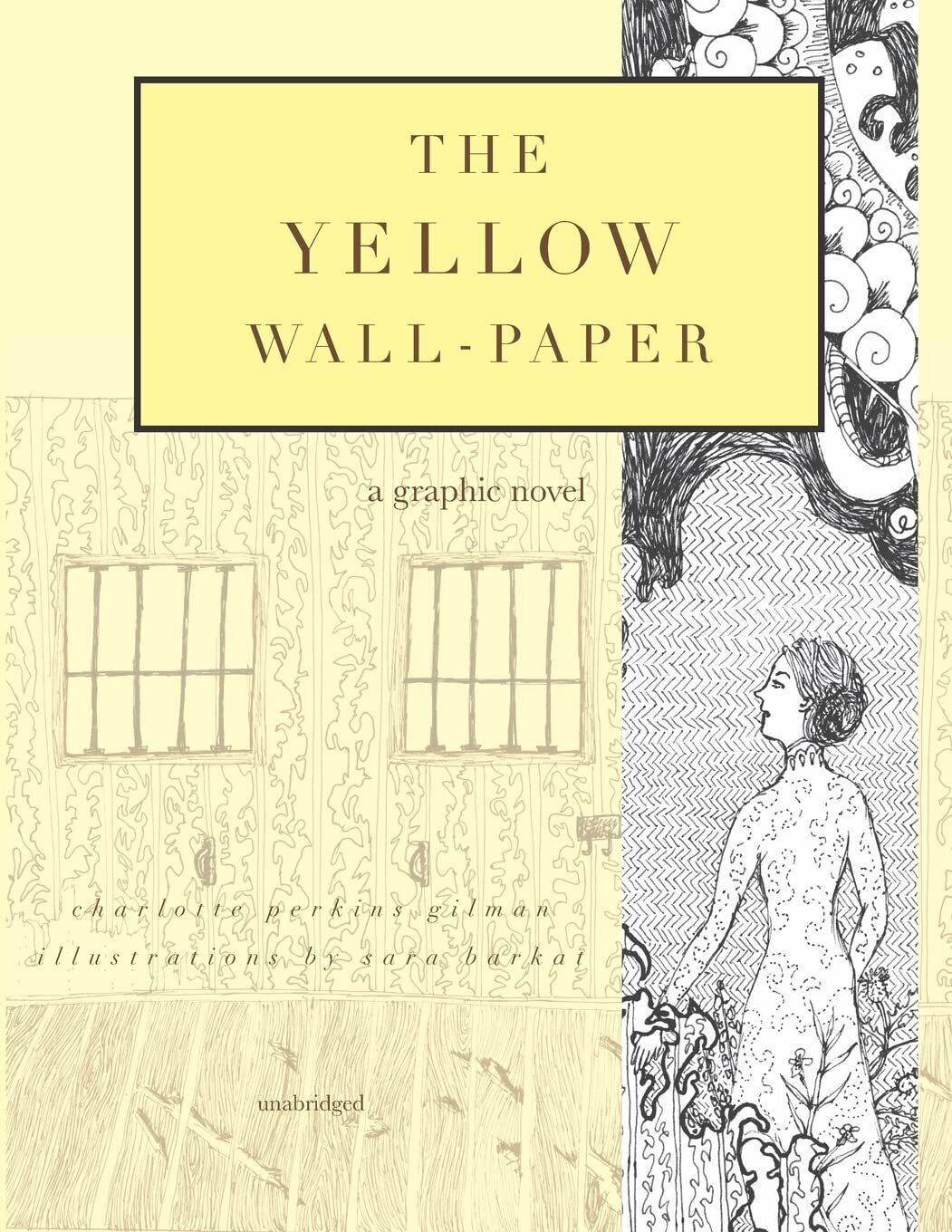 Charlotte Perkins Gilman The Yellow Wall-Paper (Paperback)