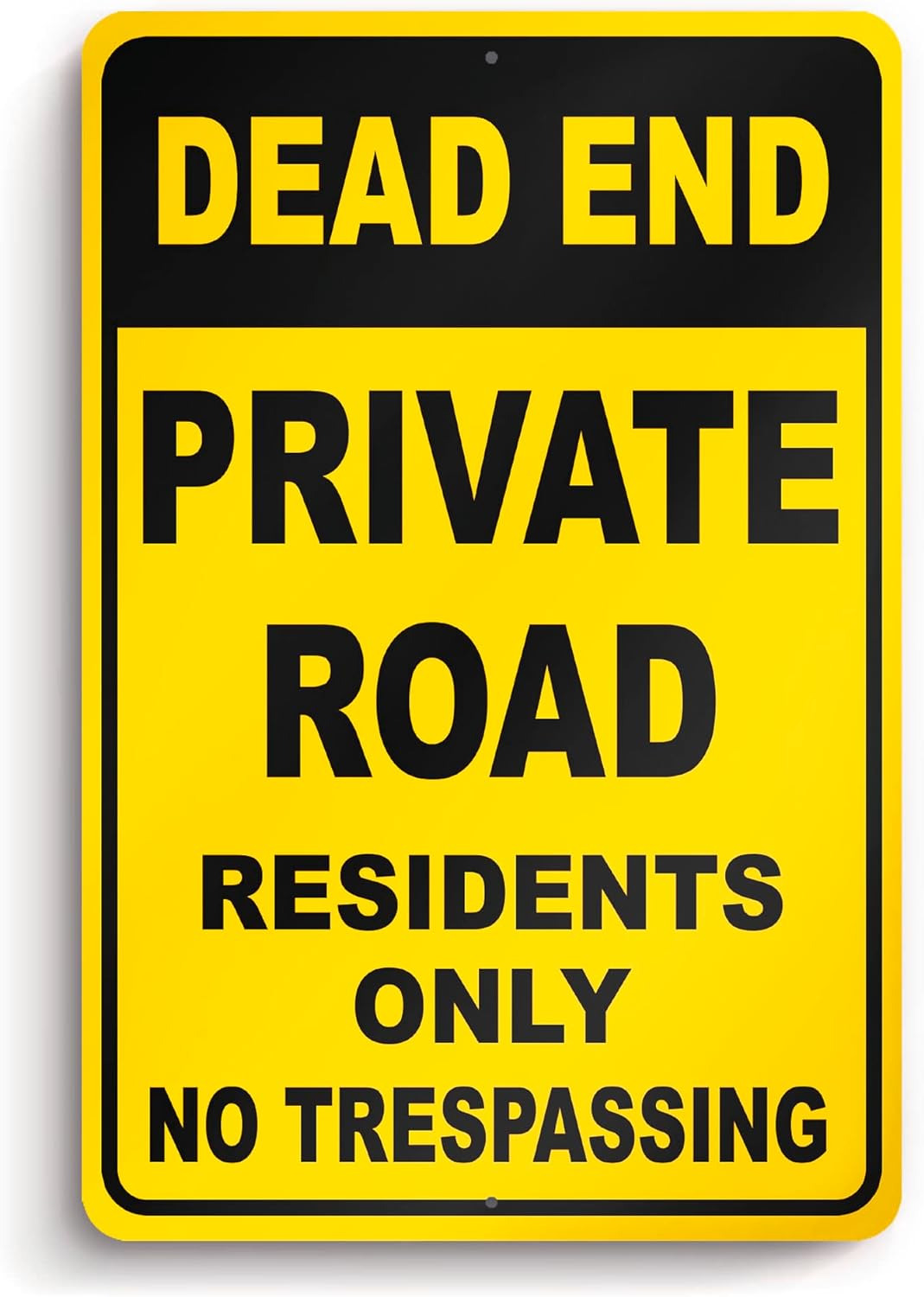 Dead End Private Road Sign - 8 X 12 Aluminum Private Driveway Sign - Residents O