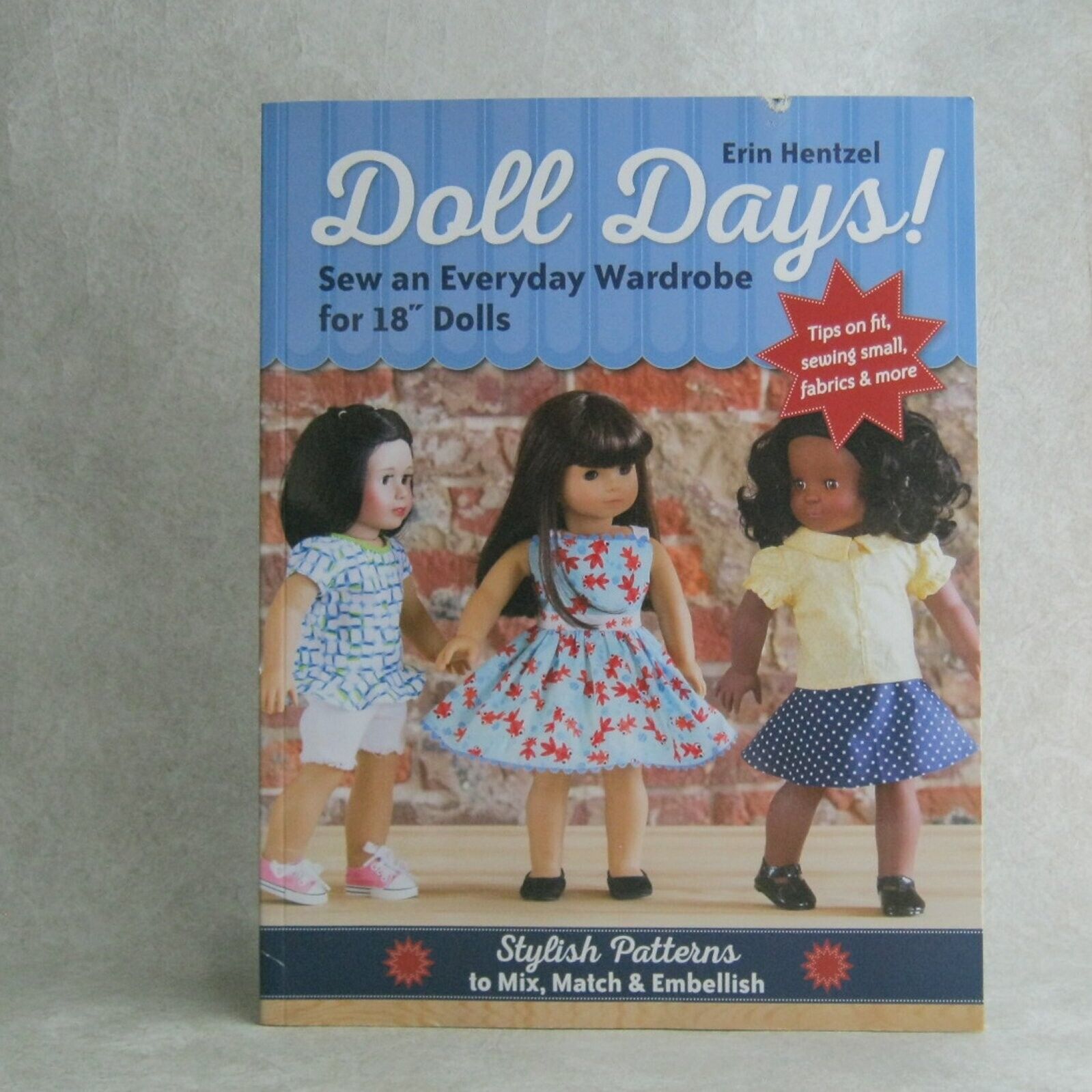Doll Days by Erin Hentzel Sew an Everyday Wardrobe for 18\