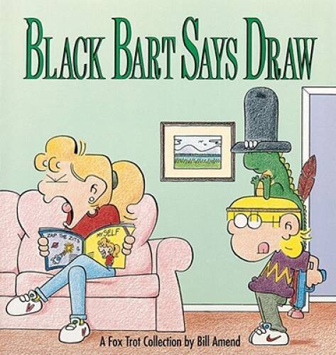 Black Bart Says Draw : A FoxTrot Collection - Paperback By Bill Amend - GOOD