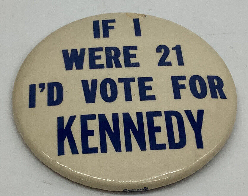 1960 If I Were 21 I\'d Vote JOHN F. KENNEDY JFK 3.5\