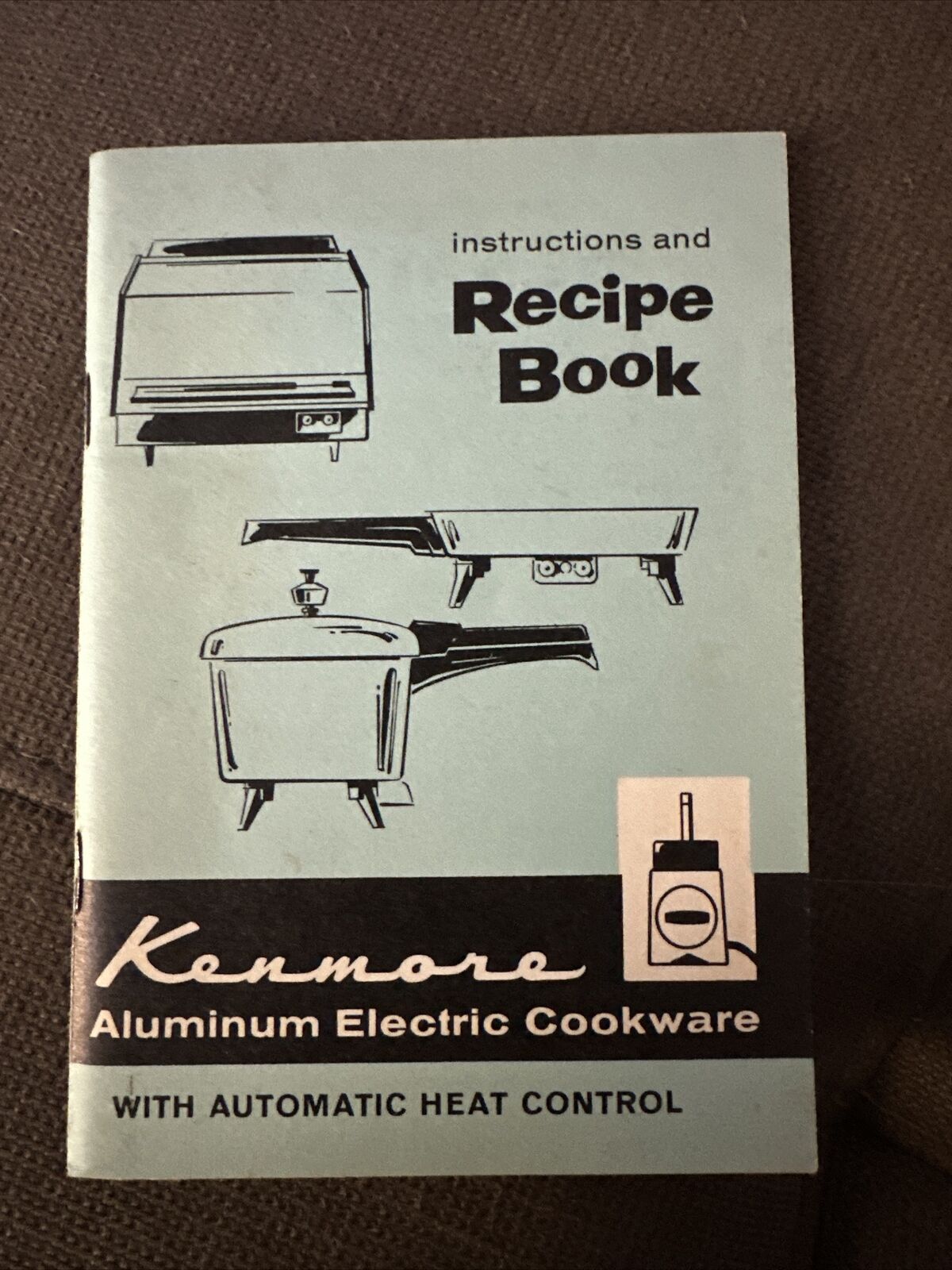 1961 Kenmore Aluminum Electric Cookware Instructions and Recipe Book