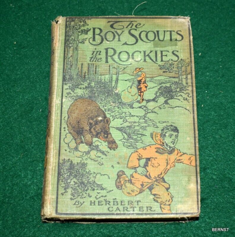 1913 BOY SCOUT FICTION BOOK - THE BOY SCOUTS IN THE ROCKIES