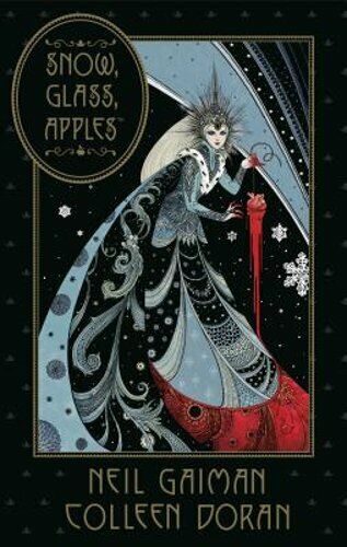 Neil Gaiman\'s Snow, Glass, Apples by Neil Gaiman: New