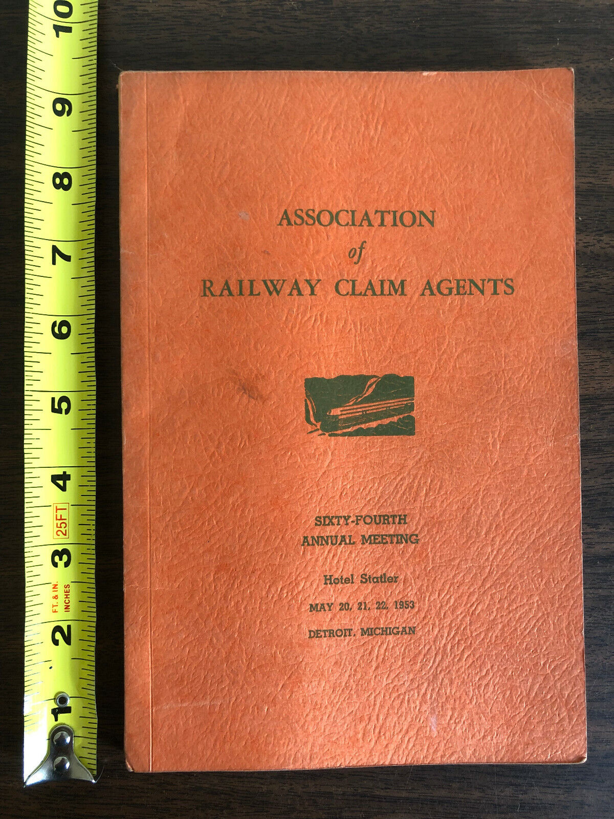 1953 64th Annual Convention Association of Railway Claim Agents Detroit Michigan