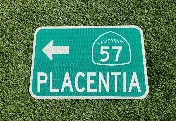 PLACENTIA, California Highway 57 route road sign 18\