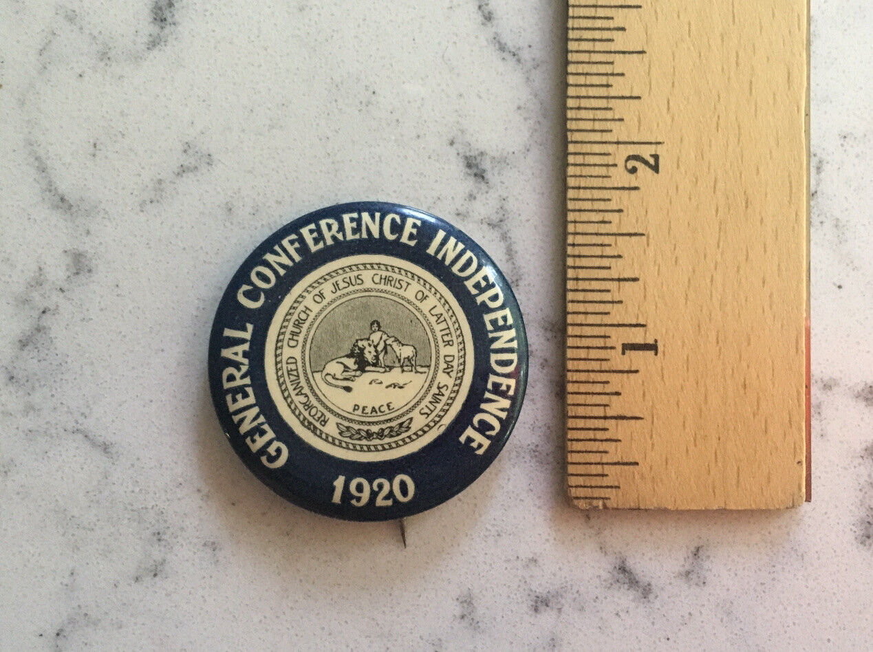 ANTIQUE LDS CHURCH MORMON GENERAL CONFERENCE INDEPENDENCE PINBACK BUTTON 1920
