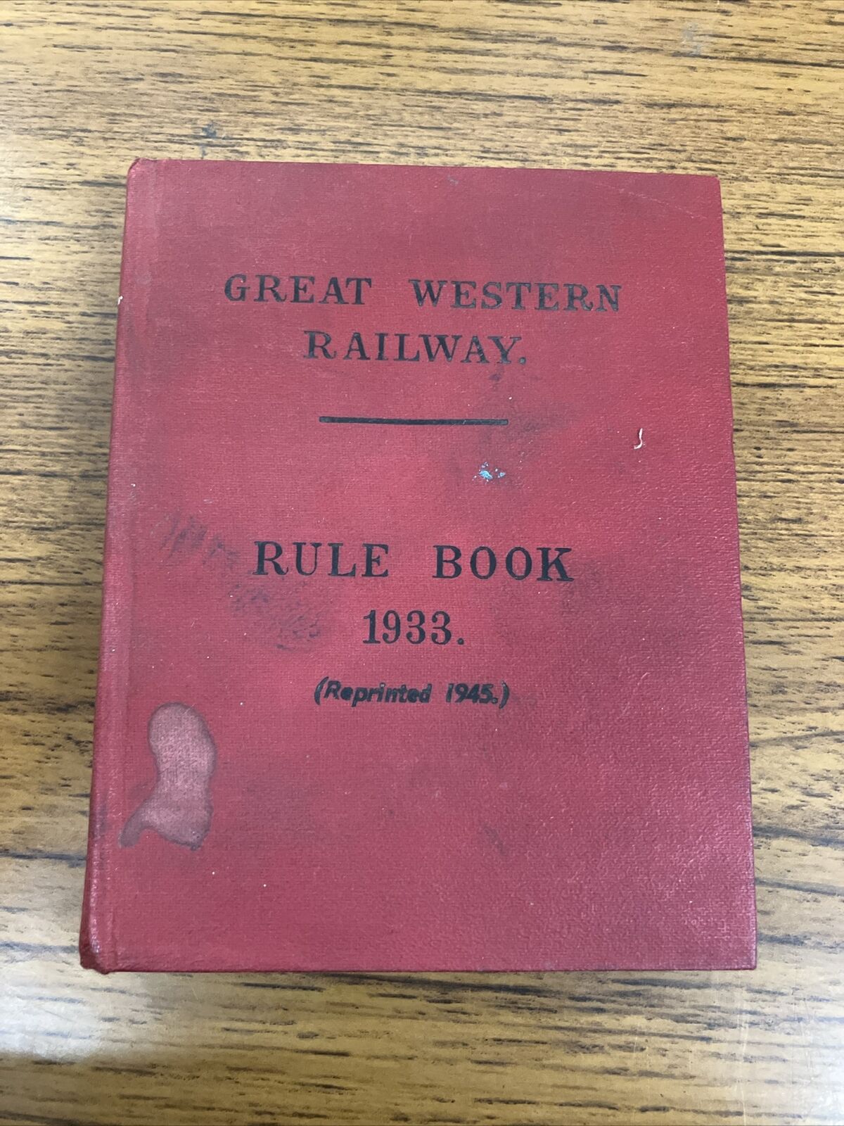 Great Western Railway Rule Book 1933 (Reprint 1945)