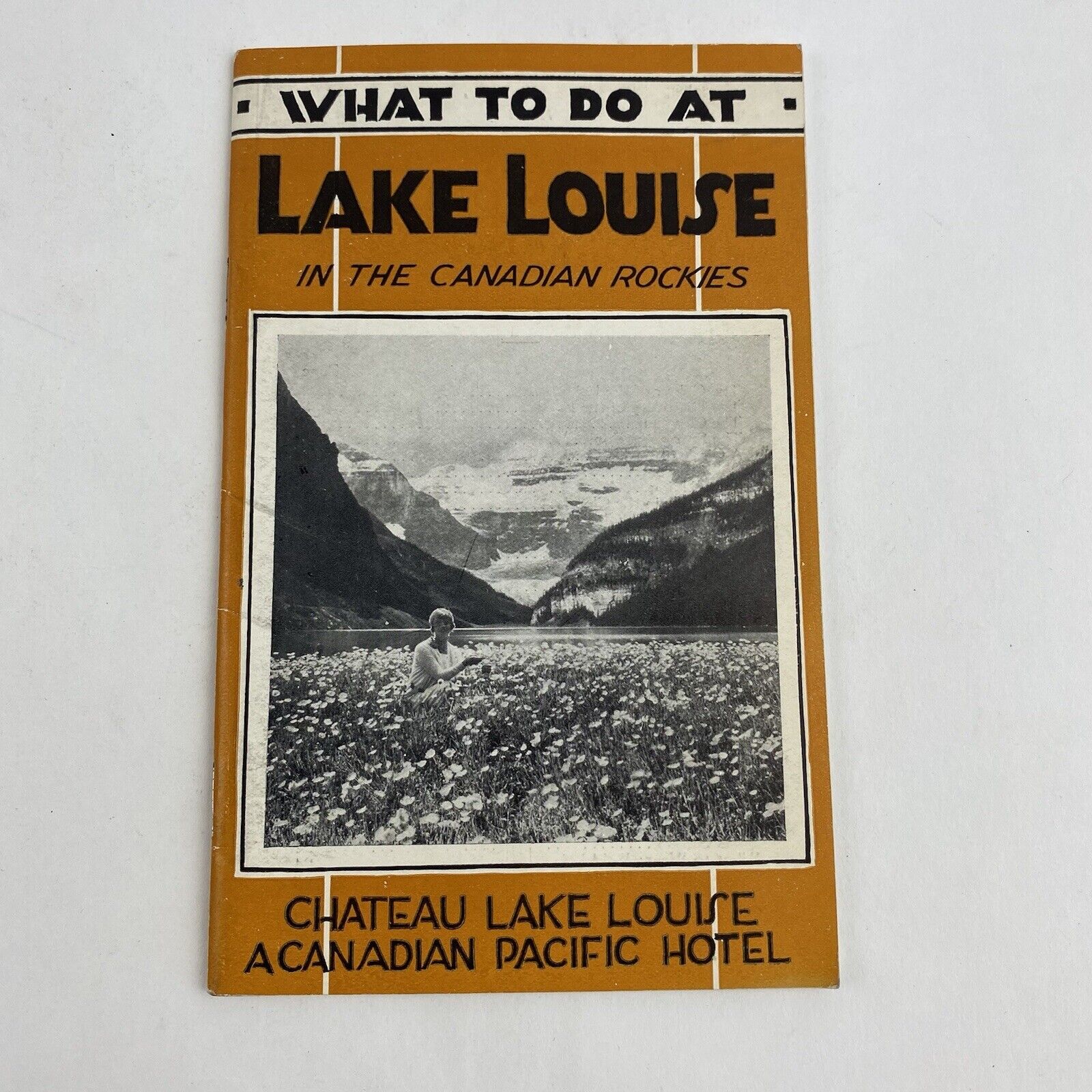 Vintage Brochure Lake Louise Canadian Pacific Hotel Rockies Advertising