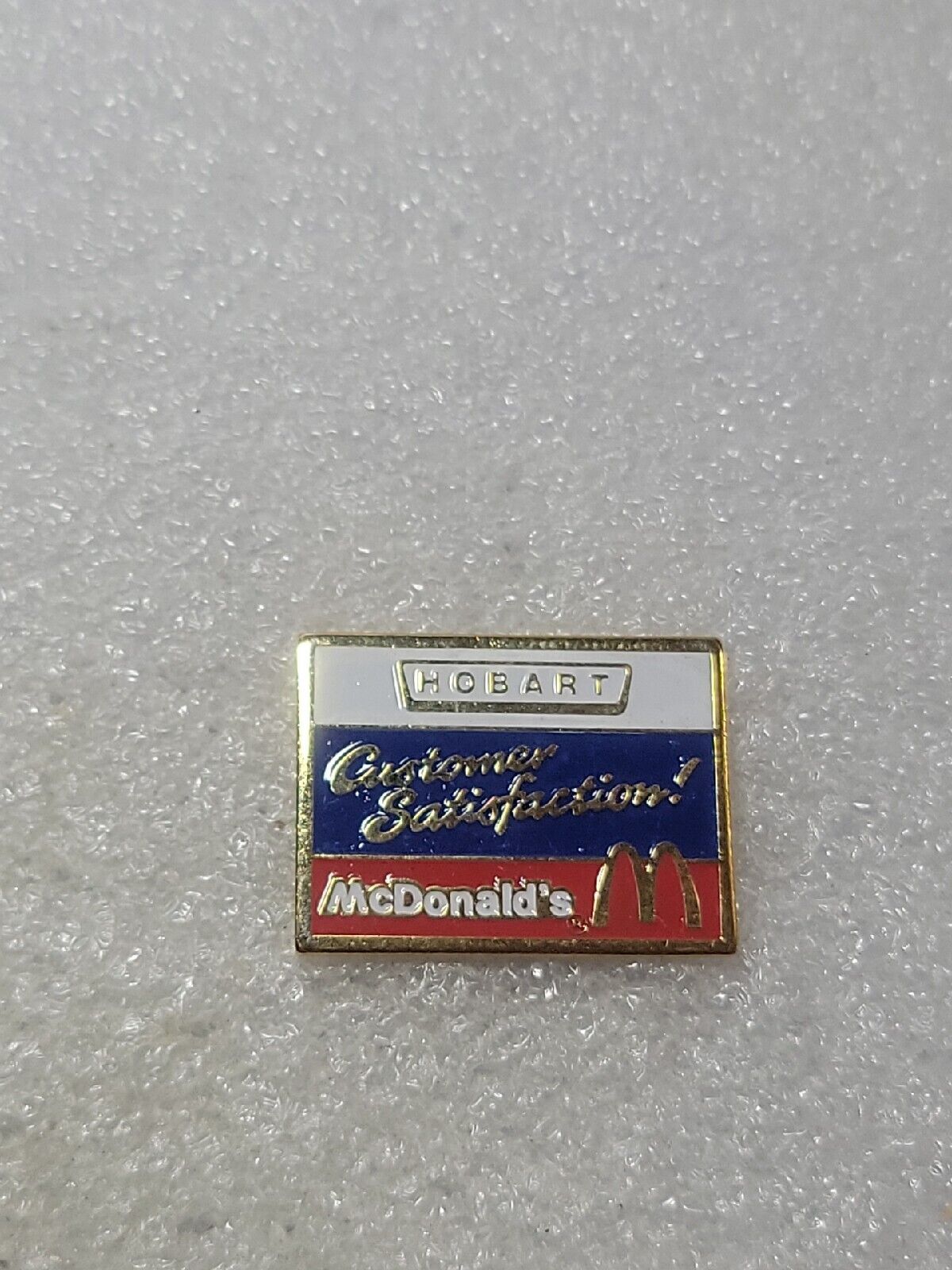 Vintage Rare Hobart Customer Satisfaction McDonalds Fast Food Red White Blue Pin