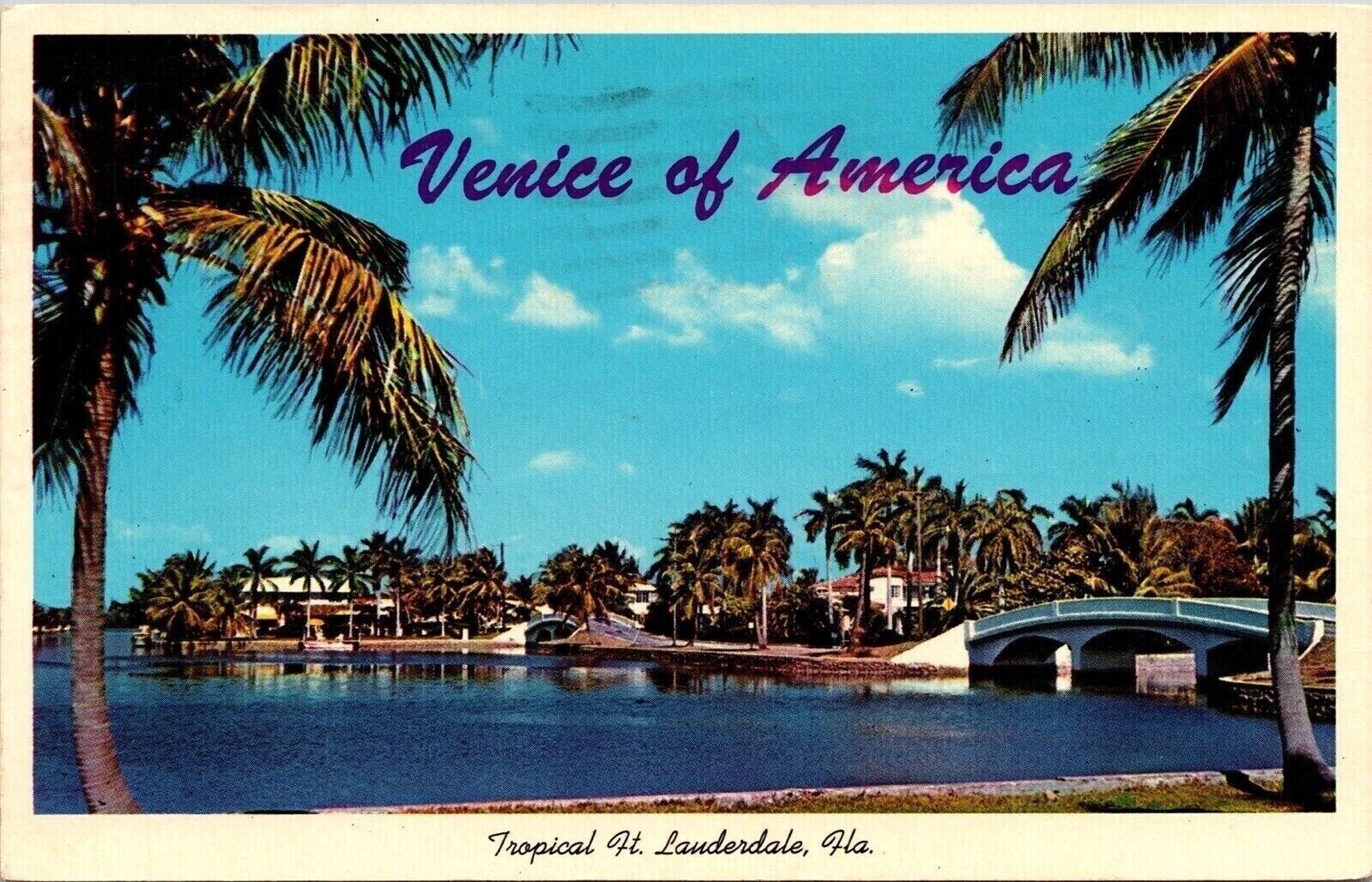 Venice America Tropical FT Lauderdale FL Florida Postcard PM Cancel WOB Note VTG